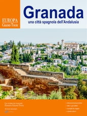 Granada, una città spagnola dell Andalusia