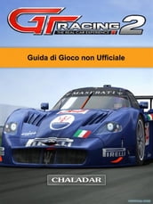 Gt Racing 2 The Real Car Experience Guida Di Gioco Non Ufficiale