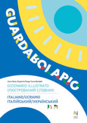 Guardabolario italiano ucraino. Dizionario illustrato