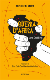 Guerra d Africa. Land grabbing