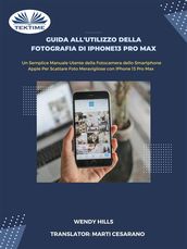 Guida All Utilizzo Della Fotografia Di IPhone13 Pro Max