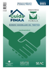 Guida FIMAA 2024. Borsino Immobiliare del Trentino
