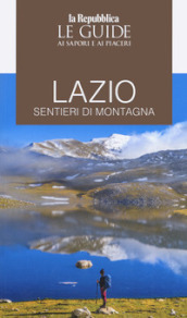 Guida Lazio. Sentieri di montagna