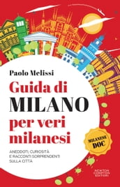 Guida di Milano per veri milanesi