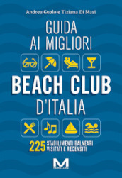 Guida ai migliori beach club d Italia