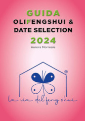 Guida olifengshui & date selection 2024
