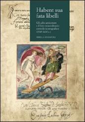 Habent sua fata libelli. Gli alba amicorum e il loro straordinario corredo iconografico (1545-1630 c.)