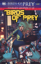Harley Quinn e le Birds of prey. Birds of prey collection