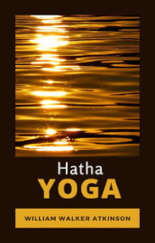 Hatha Yoga. Ediz. spagnola