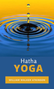 Hatha Yoga. Ediz. tedesca