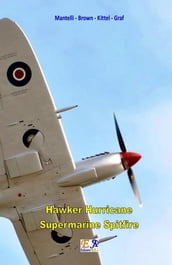Hawker Hurricane - Supermarine Spitfire