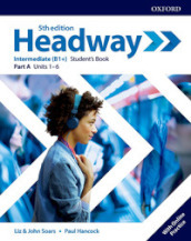 Headway intermediate. Student s book. Per le Scuole superiori. Con espansione online. Vol. A