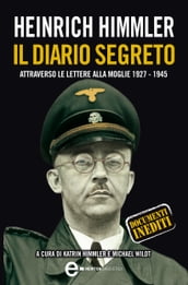 Heinrich Himmler. Il diario segreto