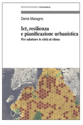 Ict, resilienza e pianificazione urbanistica