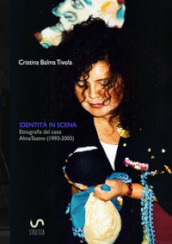 Identità in scena. Etnografia del caso AlmaTeatro (1993-2003)