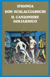 Ifigonia-Don Sculacciabuchi-Il Canzoniere Goliardico