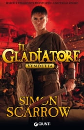 Il Gladiatore. Vendetta