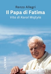 Il Papa di Fatima