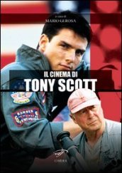 Il cinema di Tony Scott
