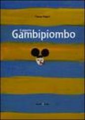 Il gigante Gambipiombo