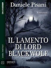 Il lamento di Lord Blackwolf