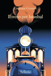 Il treno d Istanbul