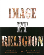 Image et réligion dans l antiquité gréco-romaine. Actes du Colloque (Rome, 11-13 décembre 2003)