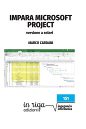 Impara Microsoft Project (in riga edizioni - Informatica)