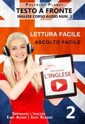 Imparare l inglese - Lettura facile   Ascolto facile   Testo a fronte - Inglese corso audio num. 2