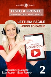 Imparare l olandese - Lettura facile   Ascolto facile   Testo a fronte - Olandese corso audio num. 2