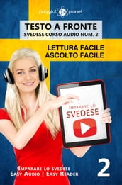 Imparare lo svedese - Lettura facile   Ascolto facile   Testo a fronte - Svedese corso audio num. 2