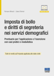 Imposta di bollo e diritti di segreteria nei servizi demografici. Prontuario per l applicazione e l esenzione