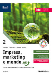 Impresa, marketing e mondo up. Per le Scuole superiori. Con e-book. Con espansione online. Vol. 2