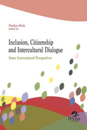 Inclusion, citizenship and intercultural dialogue. Some international perspectives