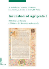 Incunaboli ad Agrigento. Biblioteca Lucchesiana e Biblioteca del Seminario Arcivescovile. 1.