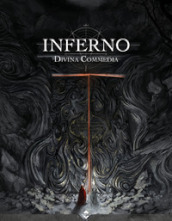 Inferno. Divina Commedia. Dante s Inferno finely illustrated. Ediz. italiana e inglese