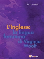 L  Inglese: la lingua femmina di Virginia Woolf