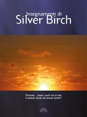 Insegnamenti di Silver Birch