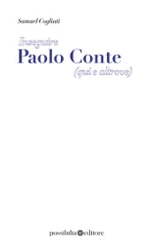 Inseguire Paolo Conte (qui e altrove)