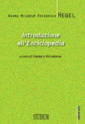 Introduzione all «Enciclopedia». Testo tedesco a fronte. Ediz. bilingue