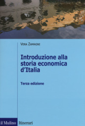 Introduzione alla storia economica d Italia
