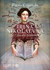 Irina Nikolaevna o l arte del romanzo