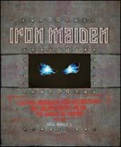 Iron Maiden. L ultima biografia del gruppo heavy metal più amato del mondo