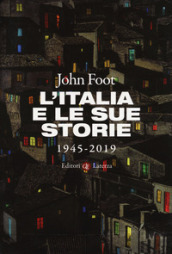 L Italia e le sue storie 1945-2019