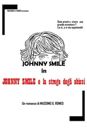 JOHNNY SMILE E LA STREGA DEGLI ABISSI