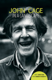 John Cage in a landscape