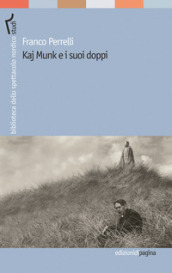Kaj Munk e i suoi doppi