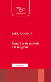 Kant, il male radicale e la religione