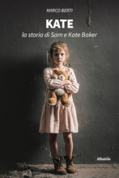 Kate. La storia di Sam e Kate Baker