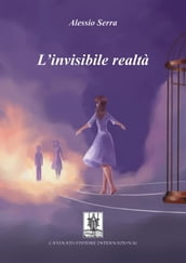 L invisibile realtà